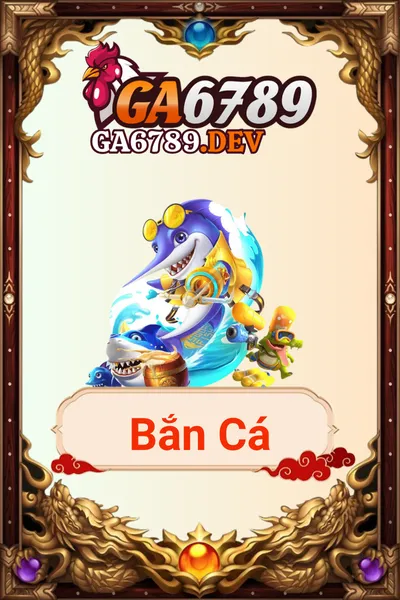 bắn cá ga6789