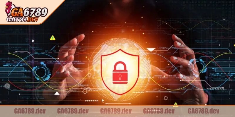 Chính Sách Bảo Mật 1 Chính sách bảo mật GA6789 cam kết an toàn