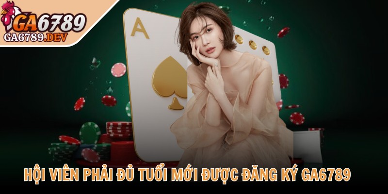 Ga6789 Dev ♥️ Đá Ga6789 Thomo - Link Đăng Nhập Ga 6789 Không Chặn 2025 37 Hội viên phải đủ tuổi mới được đăng ký GA6789