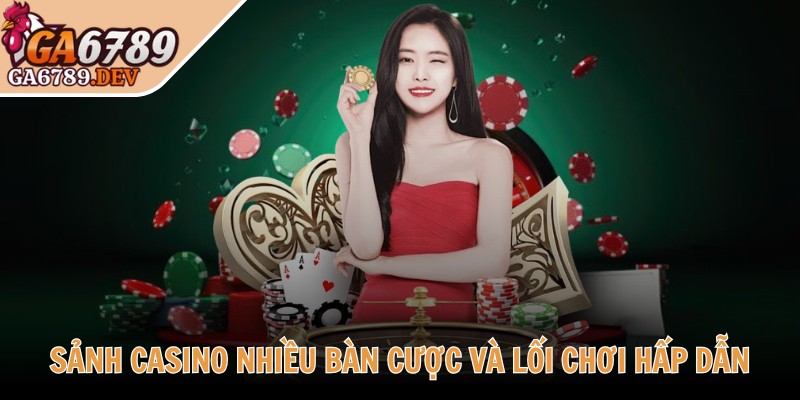 Ga6789 Dev ♥️ Đá Ga6789 Thomo - Link Đăng Nhập Ga 6789 Không Chặn 2025 34 Sảnh casino nhiều bàn cược và lối chơi hấp dẫn