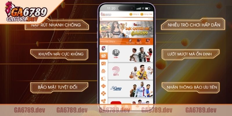 Tải App GA6789 1 Tải app GA6789 tận hưởng nhiều tính năng